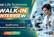 Sai Life Sciences hiring R&D Jobs | Chemical Science Graduates Attend the Walk-In Interview R&D Jobs at Sai Life Sciences | Chemical Science Graduates Apply Now