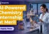 Meril Hiring Computational Drug Discovery Intern | Apply Now for AI-Powered Chemistry Internship AI-Powered Chemistry Internship at Meril | Computational Drug Discovery Intern