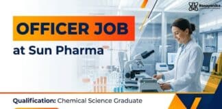 Sun Pharma Hiring Officer Role in Production | Chemical Science Graduates Apply Now MSc Chemistry Job at Sun Pharma | Apply Now Officer Role
