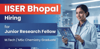 Junior Research Fellow Recruitment at IISER Bhopal | Chemical Research | Earn: Rs. 37000 + HRA | Apply Now Junior Research Fellow opportunity at IISER Bhopal Recruitment in Chemical Research