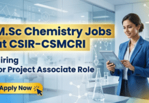CSIR-CSMCRI is Recruiting MSc Chemistry Graduates | Apply for Project Associate Role & Earn Up to Rs. 31,000/- pm MSc Chemistry Jobs at CSIR-CSMCRI | Apply Now for Project Associate Role