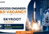 Skyroot Aerospace Hiring Process Engineer R&D | Chemical Engineering Job Process Engineer R&D Job at Skyroot Aerospace | Chemical Engineering Job