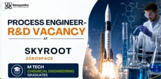 Process Engineer R&D Job at Skyroot Aerospace | Chemical Engineering Job