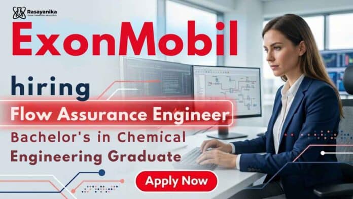 ExxonMobil Careers announces Chemical Engineering Jobs for Flow Assurance Engineer professionals in Bangalore. ExxonMobil Careers announces Chemical Engineering Jobs for Flow Assurance Engineer professionals in Bangalore.