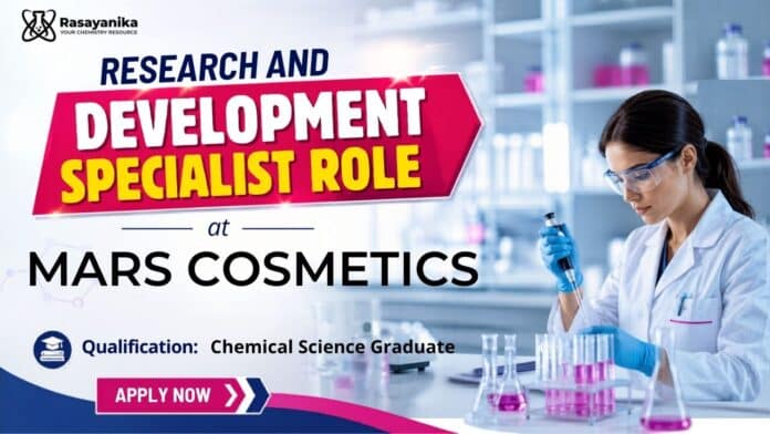 R&D Job at MARS Cosmetics | Chemical Science Career R&D Job at MARS Cosmetics | Chemical Science Career