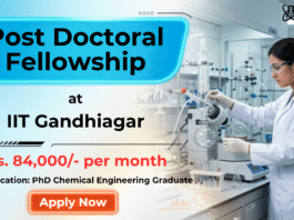 Post Doctoral Fellowship at IIT Gandhinagar | Chemical Engineering Graduates Apply Now