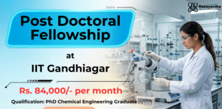 IIT Gandhinagar Post Doctoral Fellowship | Chemical Engineering Graduates Earn up to Rs. 84,000/- PM Post Doctoral Fellowship at IIT Gandhinagar | Chemical Engineering Graduates Apply Now