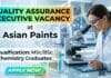Quality Assurance Job at Asian Paints | QA Executive Role Quality Assurance Job at Asian Paints | Chemistry Graduates Apply Now