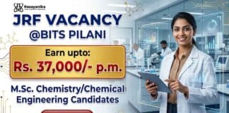 Chemistry JRF Vacancy at BITS Pilani | Earn: Rs. 37,000/- p.m. | Research Fellow Jobs Chemistry JRF Vacancy at BITS Pilani Goa Campus for MSc Chemistry Candidates