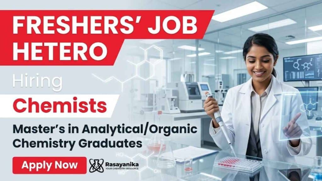 MSc Chemistry Freshers Job at Hetero Careers | Apply Now