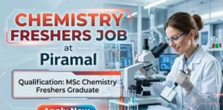 Freshers Job at Piramal | MSc Organic Chemistry Graduates Apply Now MSc Chemistry Freshers Job at Piramal | R&D Trainee Role