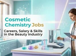 Cosmetic Chemistry Jobs: Careers, Salary & Skills in the Beauty Industry