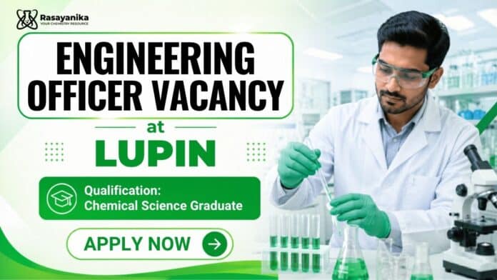 Chemical Engineering Jobs Lupin | Officer Job Chemical Engineering Jobs Lupin | Officer Job