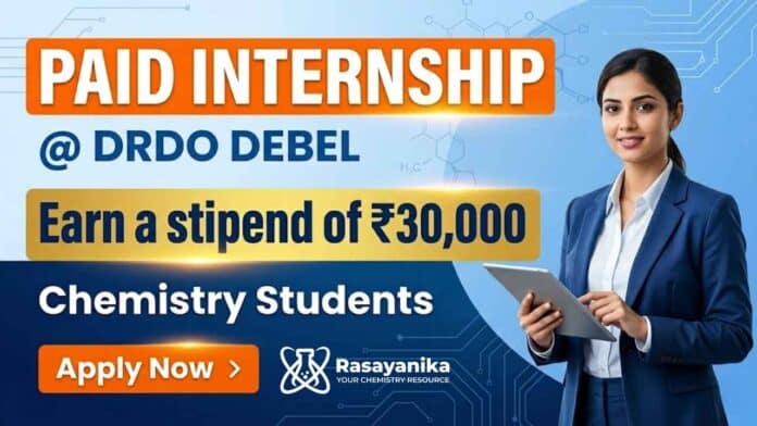 Internship for Chemistry Students at DRDO DEBEL Government Internship 2026