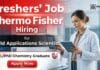 Thermo Fisher Careers hiring MSc Chemistry freshers for Field Applications Scientist II roles in Bangalore.
