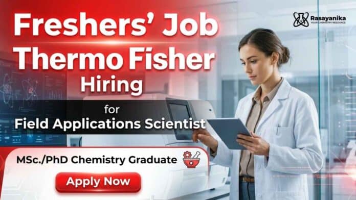 Thermo Fisher Careers hiring MSc Chemistry freshers for Field Applications Scientist II roles in Bangalore. Thermo Fisher Careers hiring MSc Chemistry freshers for Field Applications Scientist II roles in Bangalore.