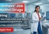 Maithri Drugs hiring freshers for chemistry fresher jobs and quality assurance jobs in API production.