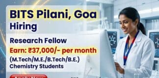 Research Fellow Recruitment at BITS Pilani | Chemistry Research | Earn: Rs. 37,000/- p.m. Research Fellow Job BITS Pilani Recruitment Chemistry Research fellowship Goa campus