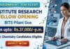 Research Fellow Jobs at BITS Pilani | Earn upto: Rs.37,000/-p.m. | Chemistry Research BITS Pilani Recruitment 2026 announced Research Fellow opportunity for Chemistry Research candidates at Goa Campus.