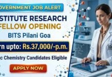 Research Fellow Jobs at BITS Pilani | Earn upto: Rs.37,000/-p.m. | Chemistry Research BITS Pilani Recruitment 2026 announced Research Fellow opportunity for Chemistry Research candidates at Goa Campus.