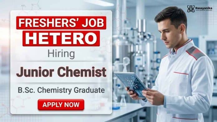 Chemistry Freshers Jobs at Hetero Careers for Junior Chemist Jobs Chemistry Freshers Jobs at Hetero Careers for Junior Chemist Jobs