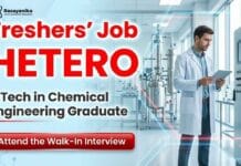 Freshers Chemical Engineering Jobs at Hetero | Attend the Walk-In Interview Freshers Chemical Engineering Jobs at Hetero Careers Walk-In Interview 2026 for Entry-Level Chemistry Jobs