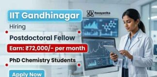 IIT Gandhinagar Recruitment announced for Postdoctoral Fellow position in Chemistry Research.