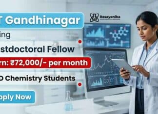 Postdoctoral Fellow Recruitment at IIT Gandhinagar | Earn: ₹72,000/-p.m. IIT Gandhinagar Recruitment announced for Postdoctoral Fellow position in Chemistry Research.