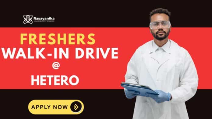 BSc Chemistry Freshers Job at Hetero | Production Chemist Role BSc Chemistry Freshers Job at Hetero | Production Chemist Role