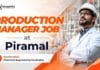Chemical Engineering Job at Piramal | Production Manager 