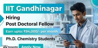 Post Doctoral Fellow Recruitment at IIT Gandhinagar | Earn upto: ₹84,000 per month Post Doctoral Fellow opportunity through IIT Gandhinagar Recruitment for candidates pursuing Chemistry Careers