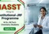 JRF Vacancy at IASST | Government Fellowship | Chemistry Careers JRF Vacancy at IASST Government Fellowship 2026 for Science and Research Candidates