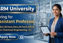 Assistant Professor at SRM University Careers | Apply for Chemical Engineering Faculty Position Assistant Professor opportunity through SRM University Careers for candidates pursuing Chemistry Careers