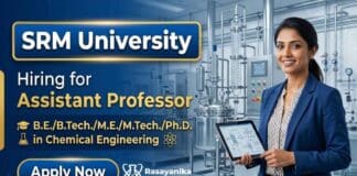 Assistant Professor at SRM University Careers | Apply for Chemical Engineering Faculty Position Assistant Professor opportunity through SRM University Careers for candidates pursuing Chemistry Careers