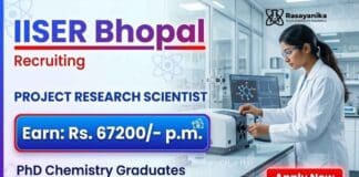 Scientist Jobs at IISER Bhopal | Earn: Rs. 67200/- p.m. | Chemistry Research Opportunity Scientist Jobs at IISER Bhopal Recruitment for Chemistry Research Jobs