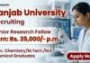 Chemistry JRF Vacancy at Panjab University | Earn upto: Rs. 35,000/- p.m. + HRA Chemistry JRF Vacancy under Panjab University Recruitment for candidates seeking Research Fellow Jobs