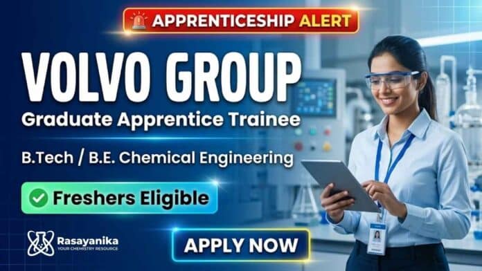 Volvo Group Apprenticeship opportunity for graduates pursuing Chemical Engineering Careers in Bangalore Volvo Group Apprenticeship opportunity for graduates pursuing Chemical Engineering Careers in Bangalore