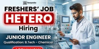 Chemistry Freshers Job at Hetero Careers for Chemical Engineering Jobs and Junior Engineer Technical Services Department role