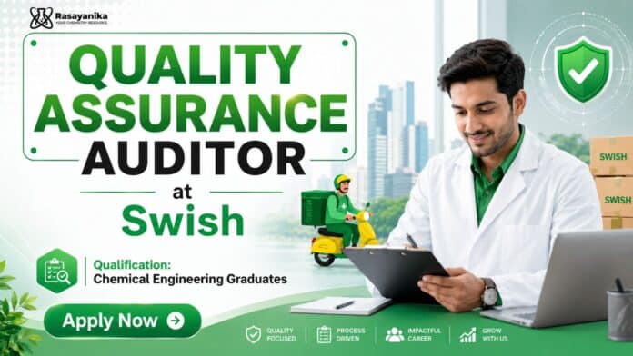 Chemical Engineering Job at Swish | Quality Assurance Auditor Role Chemical Engineering Job at Swish | Quality Assurance Auditor Role