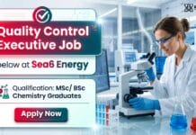 Exciting QC Executive Jobs For Chemical Sciences Graduates at Sea6 Energy Chemical Sciences Jobs at Sea6 Energy | Quality Control Executive