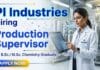 Chemistry Jobs at PI Industries | Production Supervisor Jobs Chemistry Jobs at PI Industries Careers for Production Supervisor Jobs in Jambusar Gujarat