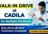 Exclusive Walk-in at Cadila For Chemistry Graduates | Apply Now Cadila Walk-in Interview Chemistry Jobs hiring for pharma production QC QA engineering roles in India 2026