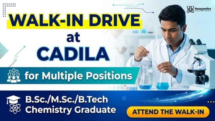 Cadila Walk-in Interview Chemistry Jobs hiring for pharma production QC QA engineering roles in India 2026 Cadila Walk-in Interview Chemistry Jobs hiring for pharma production QC QA engineering roles in India 2026