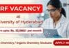 JRF Vacancy at University of Hyderabad | Earn upto: Rs. 52,080/- per month | Chemistry Research Apply for the JRF Vacancy through UOH Recruitment and advance your career in Chemistry Research.