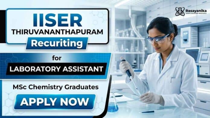 IISER Recruitment announces Laboratory Assistant Jobs for candidates interested in Chemistry Research and scientific investigations. IISER Recruitment announces Laboratory Assistant Jobs for candidates interested in Chemistry Research and scientific investigations.