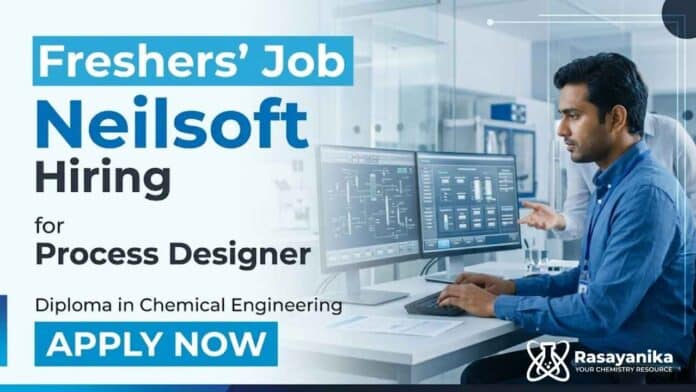 Chemistry Freshers Job at Neilsoft Careers Process Designer Jobs for Chemical Engineering Diploma Candidates in Pune Chemistry Freshers Job at Neilsoft Careers Process Designer Jobs for Chemical Engineering Diploma Candidates in Pune