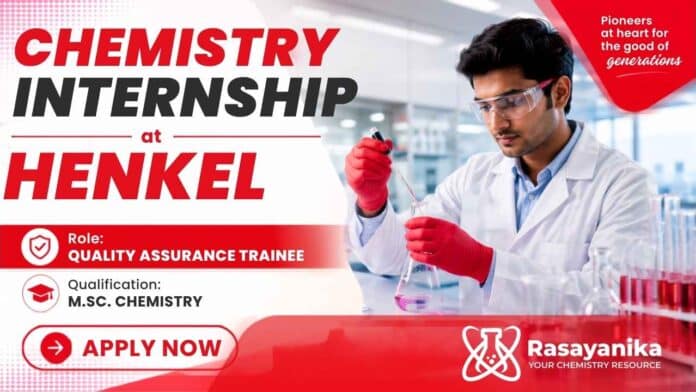 Chemistry Internship at Henkel Careers for Quality Assurance Trainee M.Sc. Chemistry graduates