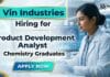 Chemistry Jobs at VIN Industries | Product Development Analyst Product Development Analyst job for BSc Chemistry graduates