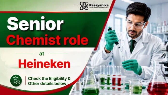 Chemistry Jobs at Heineken | Senior Chemist Role Chemistry Jobs at Heineken | Senior Chemist Role