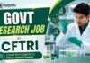 CSIR CFTRI Hiring Chemistry Graduates | Govt Research Jobs CSIR CFTRI Recruitment: Project Associate Job